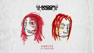 Landon Cube  quotEightiesquot ft 24KGoldn Official Audio [upl. by Cirle]