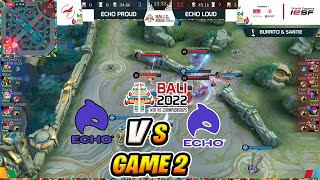 Echo Loud vs Echo Proud Game 2  IESF WEC Sibol Qualifiers [upl. by Allen]