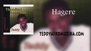 Teddy Afro  Hagere  ቆየት ካሉ ስራዎች [upl. by Aliahs848]