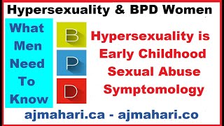 Borderline Women and Hypersexuality Part 2  What Men Need to Know  AJ Mahari [upl. by Scott213]