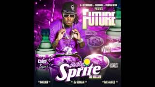 Future  I Got Yo Bitch Ft Rocko Dirty Sprite [upl. by Saxon]