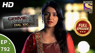 Crime Patrol Dial 100  Ep 792  Full Episode  5th June 2018 [upl. by Eyt]