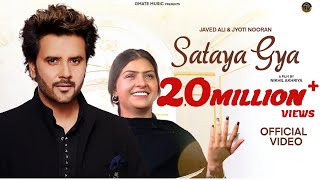 Sataya gya  Javed Ali  Jyoti Nooran  Nooran sisters  Sad Song 2024  New Punjabi song 2024 [upl. by Shaff472]