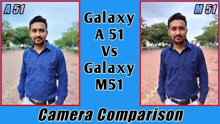 samsung galaxy m51 vs a51  Samsung M51 vs A51 camera [upl. by Croom239]