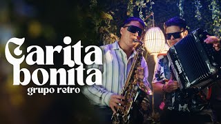 Grupo Retro  Carita Bonita Video Oficial [upl. by Giarla]