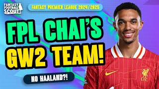 FPL CHAIS GW2 TEAM 🔥  SALAH AND TRENT ON FIRE  Fantasy Premier League Tips 202425 [upl. by Fabi]