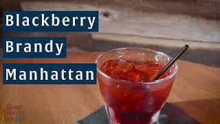 Blackberry Brandy Manhattan – Savor the North Shore [upl. by Inat]