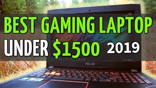 Best Gaming Laptop Under 1500 Dollars for 2019 [upl. by Guthry11]