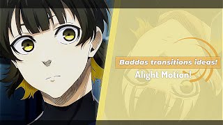 10 Baddas advanced transitions ideas in ALIGHT MOTION [upl. by Barr]