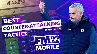 BEST COUNTERATTACKING TACTICS By Jose Mourinho  Football Manager 2022 MOBILE [upl. by Dolley]