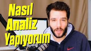 NASIL ANALİZ YAPIYORUM NELERE DİKKAT EDİYORUM [upl. by Leva428]