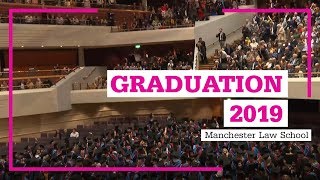 Graduation 2019 Manchester Law School [upl. by Banwell]