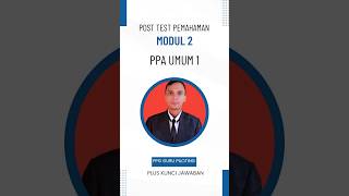 POST TEST MODUL 2 Bagian 1 PPG Guru Piloting 2024 ppg ppgdaljab pmm merdekabelajar [upl. by Arahset60]