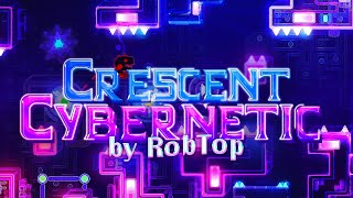 【4K】 quotCybernetic Crescentquot by Viprin amp more Extreme Demon 14K SPECIAL  Geometry Dash 211 [upl. by Shirk]