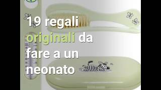 19 regali originali da fare a un neonato [upl. by Meyeroff753]