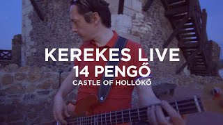 Kerekes  14 Pengő LIVEAIR  Castle of Hollókő [upl. by Asereht]