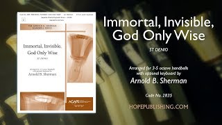 Immortal Invisible God Only Wise  arr Arnold B Sherman [upl. by Moyers]