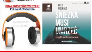 ŚNIEŻKA MUSI UMRZEĆ  Nele Neuhaus  AudioBook do słuchania w podróży MP3 KRYMINAŁ [upl. by Sayles]