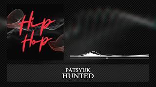 PATSYUK  HUNTED  BEST MUSIC FOR FREESTYLER [upl. by Nilsoj]