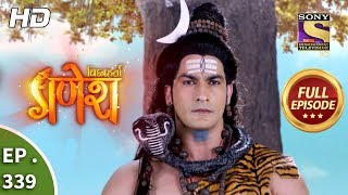 Vighnaharta Ganesh  Ep 339  Full Episode  7th December 2018 [upl. by Schuler]