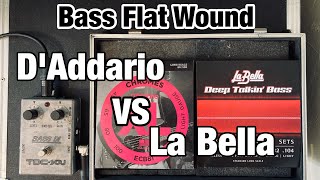 DAddario VS La Bella【Bass Flatwound】 [upl. by Myrtie]