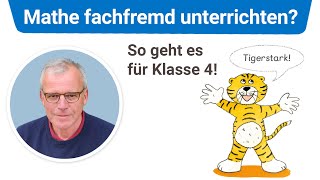 Fachfremd Mathematik unterrichten in Klasse 4 – mit dem MATHETIGER kein Problem [upl. by Azenav514]