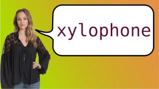 How to say xylophone in French [upl. by Moskow]