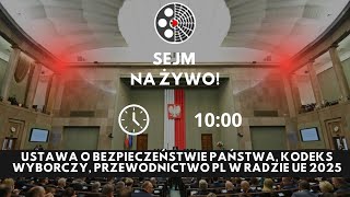 Sejm ustawa o bezpieczeństwie państwa kodeks wyborczy przewodnictwo PL w Radzie UE 2025 [upl. by Kowtko351]