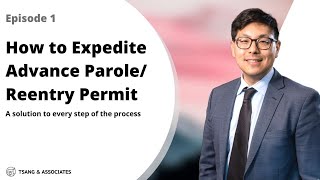 How to Expedite the I131 Reentry Permit or Advance Parole Application Episode 1 [upl. by Atekan]