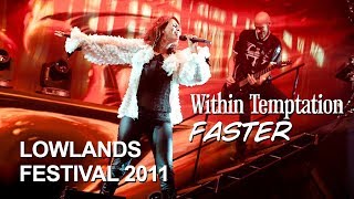 Within Temptation  Faster Live at Lowlands 2011 [upl. by Keele]