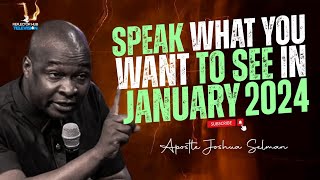 START JANUARY 2024 WITH SCRIPTURES AND PRAYERS DECLARATION  APOSTLE JOSHUA SELMAN [upl. by Kablesh485]