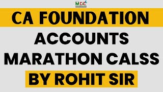 CA FOUNDATION ACCOUNTS MARATHON CALSS BY ROHIT SIR [upl. by Tamra]