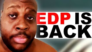 EDP445 Is Back Again [upl. by Dela621]