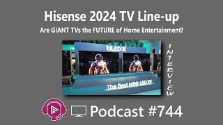 Hisense 2024 TV lineup Plus Are HUGE TVs Really The FUTURE of Home Entertainment [upl. by Ysnil]