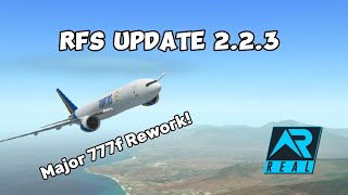 RFS Update 223 is out NOW  MAJOR 777f Rework 🔥🔥✈️ [upl. by Ardnalac]