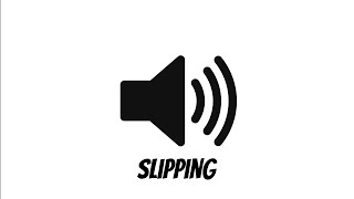 Slipping Sound Effect [upl. by Elinor]