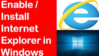 Install Internet Explorer in Windows 10  How to Install Internet Explorer in Windows [upl. by Frankie665]