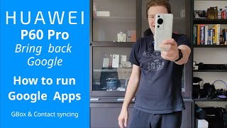 Install Google Apps on Huawei P60 Pro [upl. by Hluchy336]