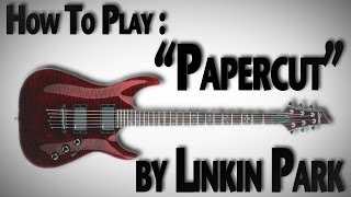 How To Play quotPapercutquot By Linkin Park [upl. by Rizzi]