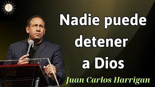 Nadie puede detener a Dios  Pastor Juan Carlos Harrigan 2024 [upl. by Ecerahs]