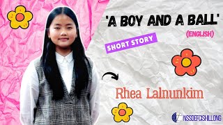 A BOY AND A BALL English Ephesians 6 1 2  Rhea Lalnunkim  Naomi Zonunmawi  Christian Story [upl. by Crespi]