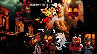 IMP S01E06 High Noon On the Harvest Moon A Helluva Boss Remake [upl. by Oak]