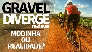 Sobre a Diverge Specialiazed e as Bikes de Gravel  Modinha ou Vieram Para Ficar [upl. by Dinin]