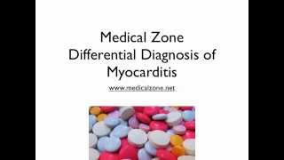 Medical Zone  Differential Diagnosis of Myocarditis [upl. by Letsyrc]