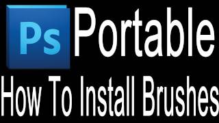 Photoshop Portable  How To Install Brushes English [upl. by Acenahs]