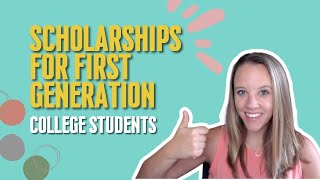 Scholarships for First Generation College Students [upl. by Nicolis589]