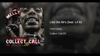 Ynw Melly Ft Lil B  Like The 80s Audio CollectCallEp [upl. by Werda974]