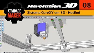 8 Impressora 3D caseira REVOLUTION  Sistema CoreXY em 3D  HotEnd [upl. by Aleira]