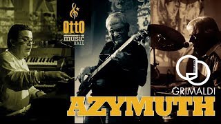 Azymuth  Azimuth  Azimüth Full HD  1080p  Full Set Otto Music Hall  Rio de Janeiro [upl. by Oirogerg]