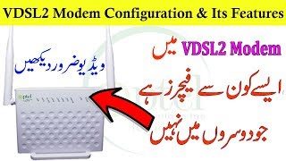 VDSL2 Modem Configuration amp Its Features [upl. by Burtie426]